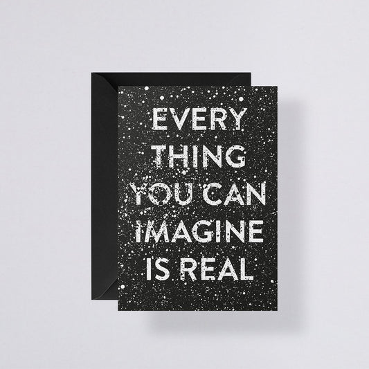 přání A6 — everything you can imagine is real